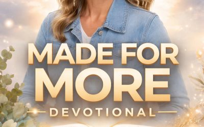 Made For More devotion featured image